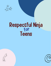 Respectful Ninja for Teens Lesson Plans